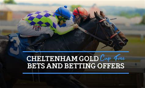 cheltenham gold cup free bet